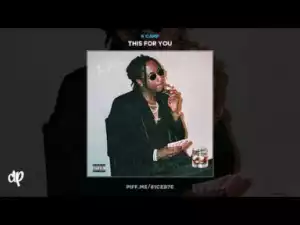 This For You BY K Camp